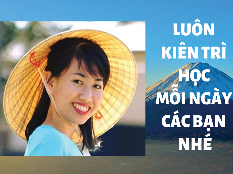 Luôn kiên trì học mỗi ngày các bạn nhé