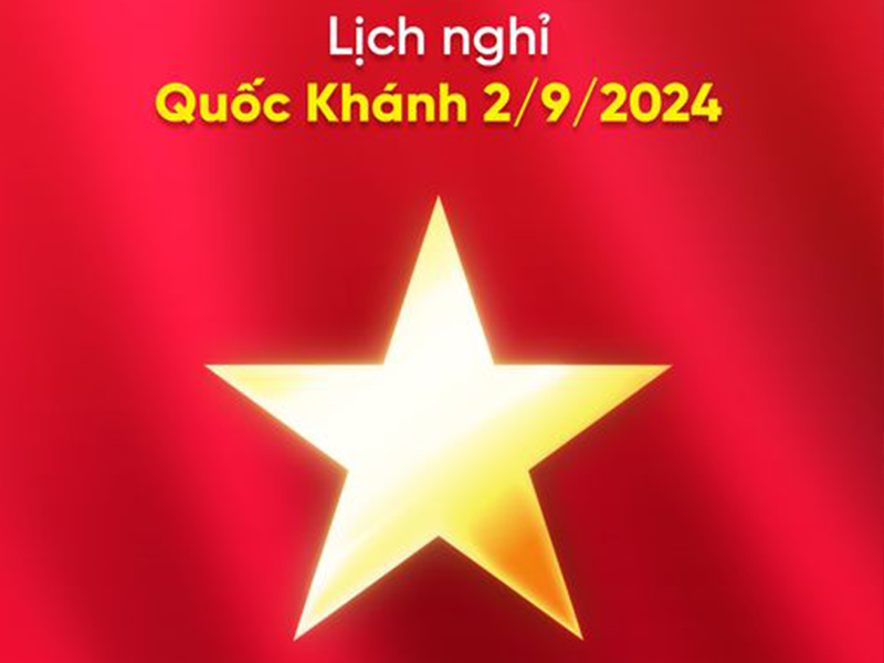 Lịch nghỉ Lễ Quốc khánh 2/9/2024